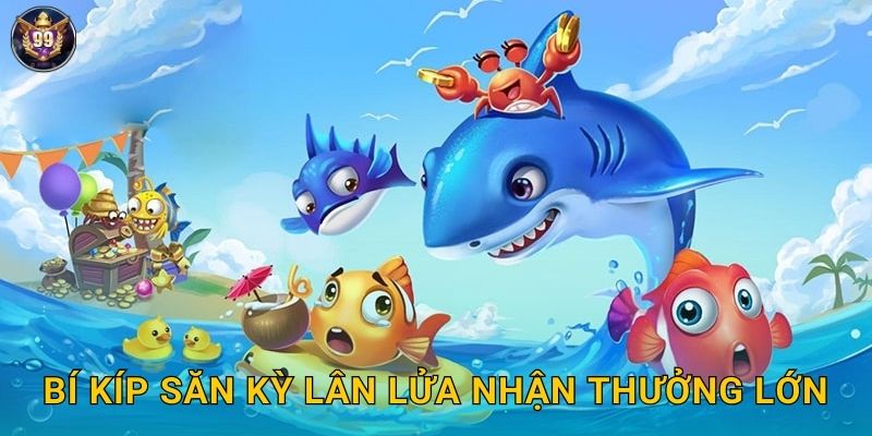 Fire Kirin 99vina Kỳ Lân Lửa Huyền Thoại 3 Bí kíp săn Kỳ Lân Lửa nhận thưởng lớn