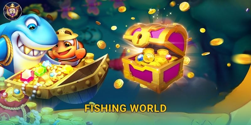 Fishing World 99vina Thế Giới Câu Cá Rộng Lớn