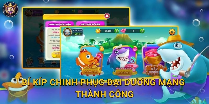 Bí kíp chinh phục đại dương mạng thành công