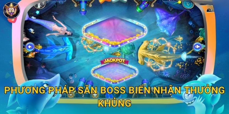 Sea Hunter 99vina Thợ Săn Biển Chuyên Nghiệp 3 Phương pháp săn Boss biển nhận thưởng khủng