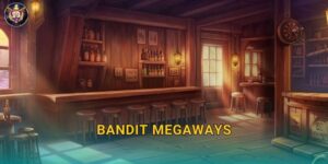Bandit Megaways 99vina Miền Tây Hoang Dã X10000