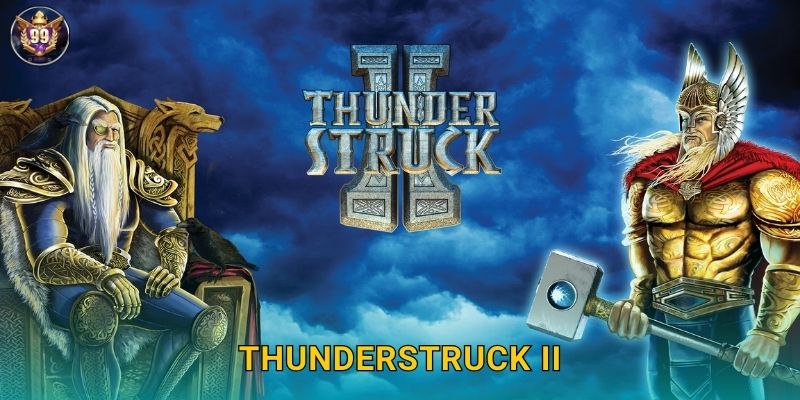 Thunderstruck II 99vina Sấm Sét Thần Thoại X2400