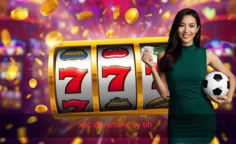 xóc đĩa online uy tín